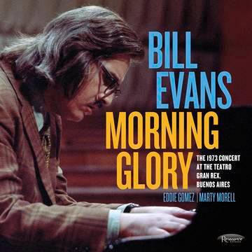 Bill Evans - Morning Glory: The 1973 Concert at the Teatro Gran Rex, Buenos Aires 2LP (Deluxe 180g, Hand Numbered, Analog Remaster, Audiophile, RSD, Gatefold)