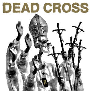 Dead Cross - Dead Cross II LP (Glass Coffin Vinyl)