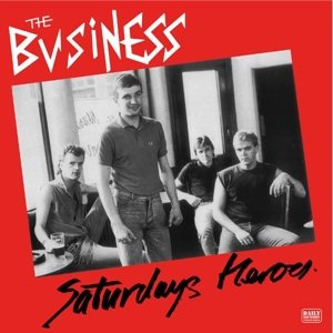 The Business - Saturdays Heroes LP