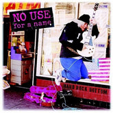 No Use For A Name - Hard Rock Bottom LP