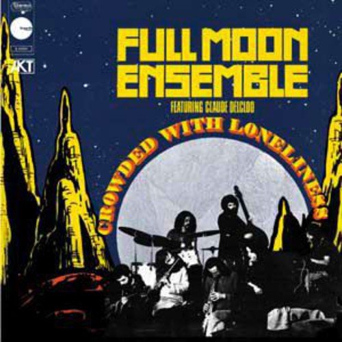 Full Moon Ensemble - Crowded With Loneliness LP