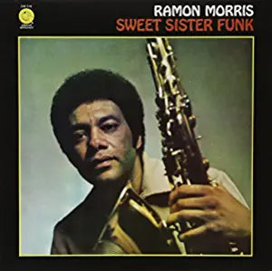 Ramon Morris - Sweet Sister Funk LP