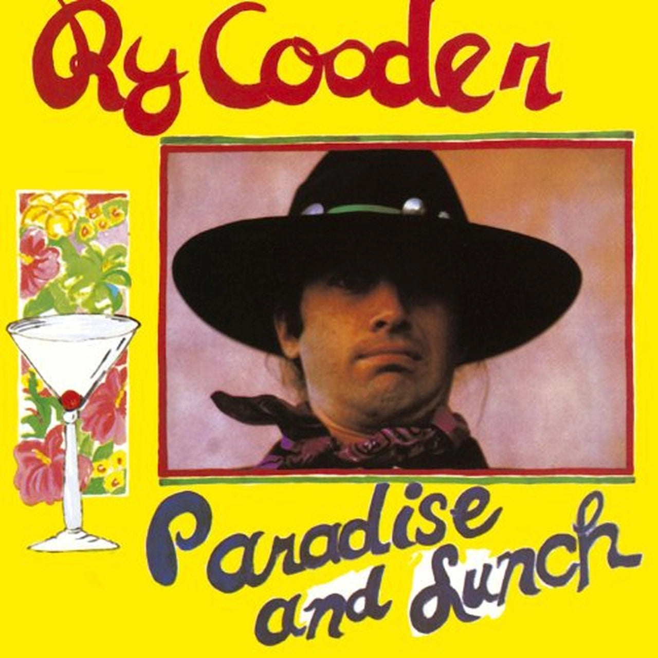 Ry Cooder - Paradise And Lunch LP