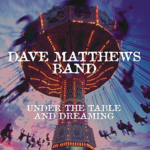 Dave Matthews Band - Under The Table And Dreaming 2LP