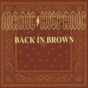 Manic Hispanic - Back In Brown LP (Red Vinyl)