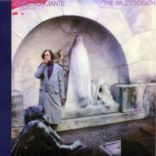 John Frusciante - The Will To Death LP