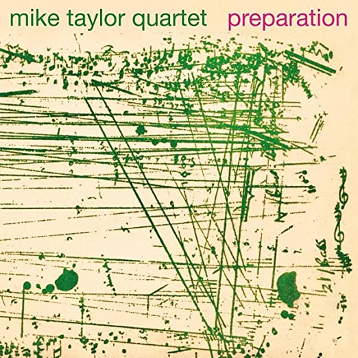 Mike Taylor Quartet - Preparation LP (180g)