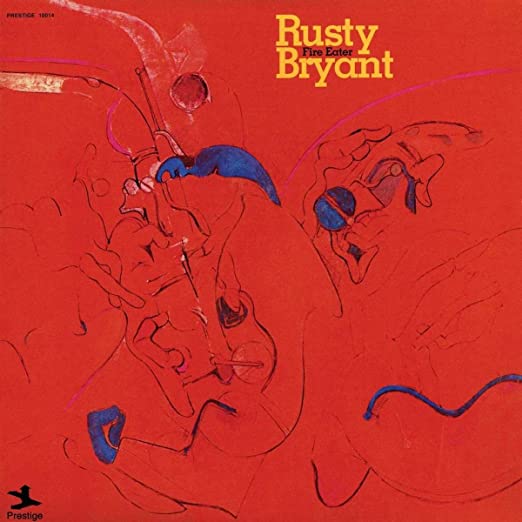 Rusty Bryant - Fire Eater LP