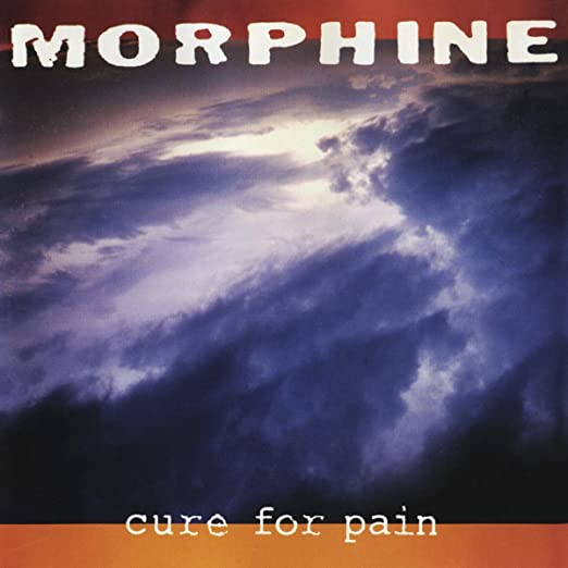Morphine - Cure For Pain LP