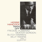 Herbie Hancock - Takin' Off LP (Blue Note 80th Anniversary, Mastered By Kevin Gray)