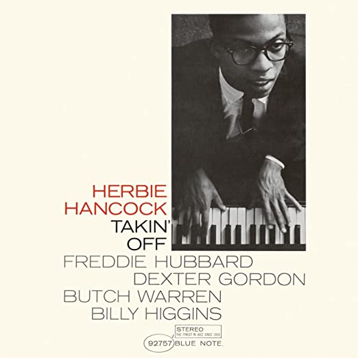 Herbie Hancock - Takin' Off LP (Blue Note 80th Anniversary, Mastered By Kevin Gray)