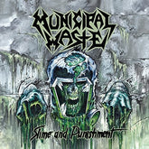 Municipal Waste - Slime and Punishment LP