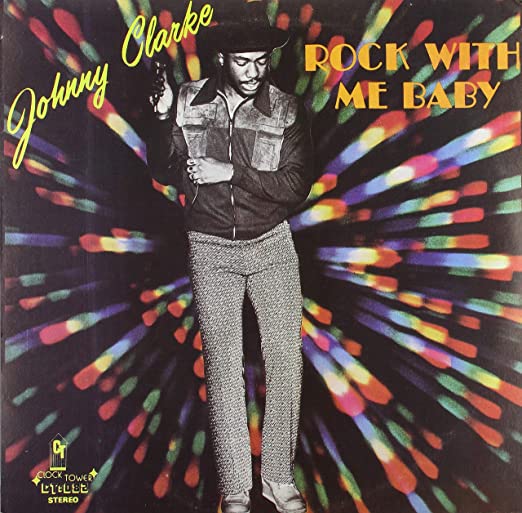 Johnny Clarke - Rock With Me Baby LP