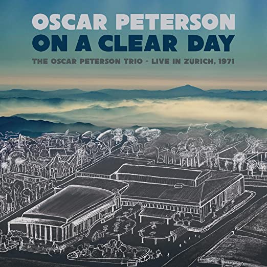 Oscar Peterson Trio - On A Clear Day, Live In Zurich 2LP