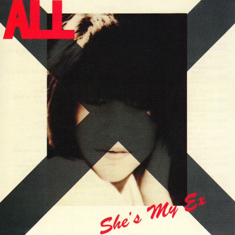 All - She's My Ex 12"