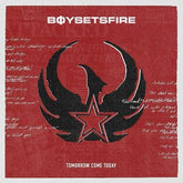 Boysetsfire - Tomorrow Come Today LP