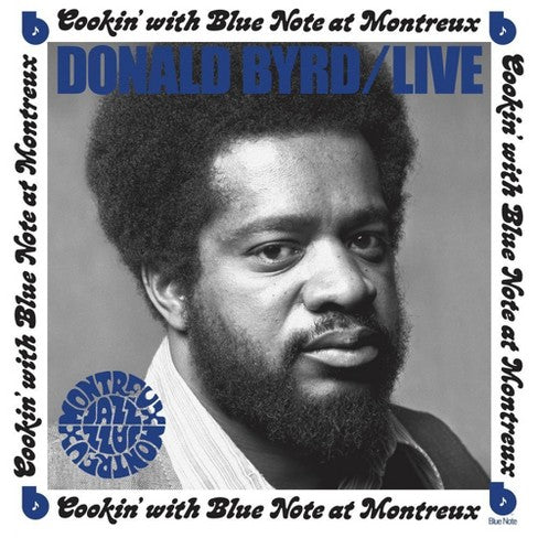 Donald Byrd - Live: Cookin' With Blue Note At Montreux July 5, 1973 LP
