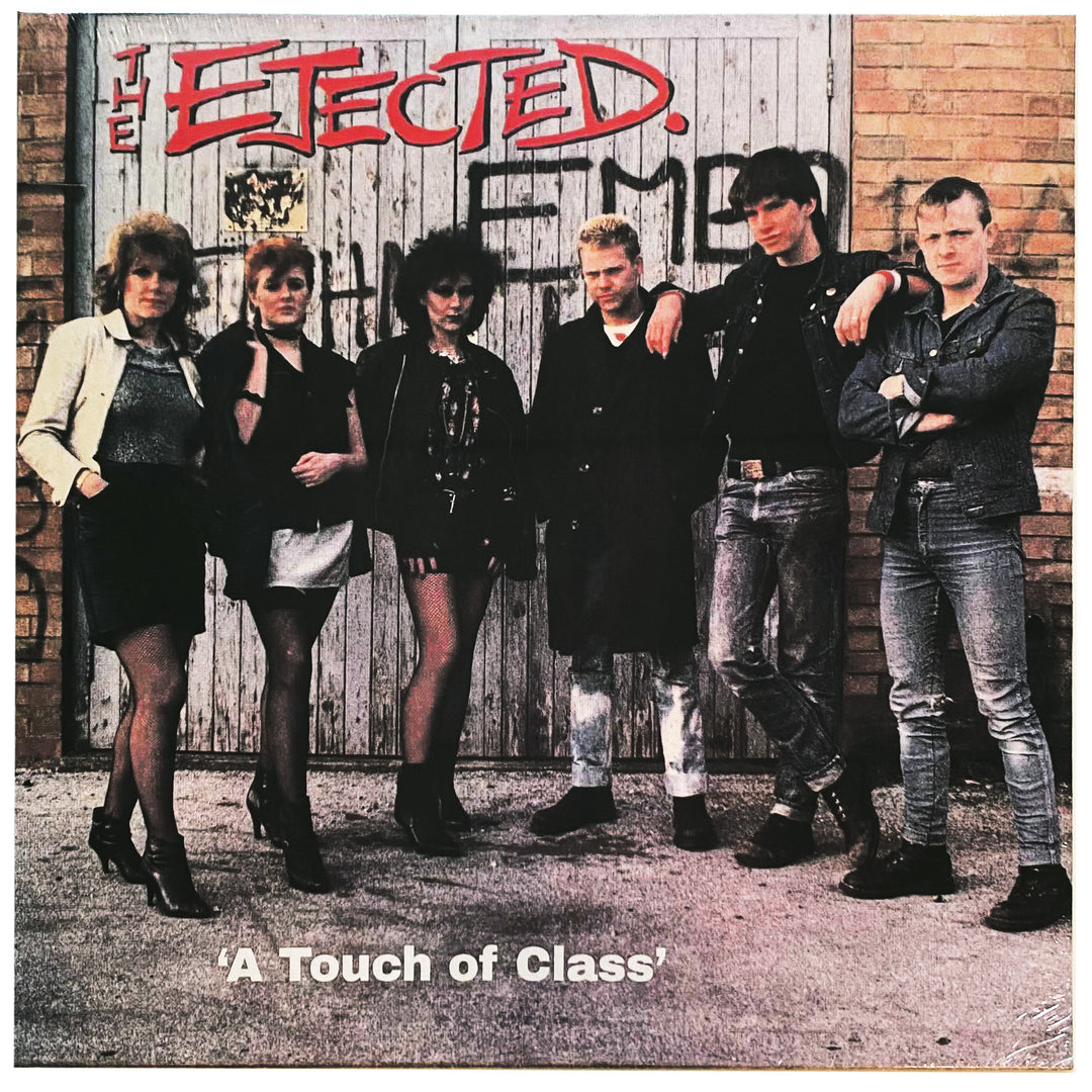 The Ejected - A Touch Of Class LP