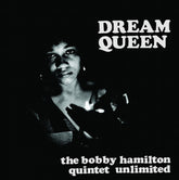 The Bobby Hamilton Quintet Unlimited - Dream Queen LP (Now Again Reissue)