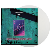 King Garbage - Heavy Metal Greasy Love LP (Indie Exclusive White Vinyl)
