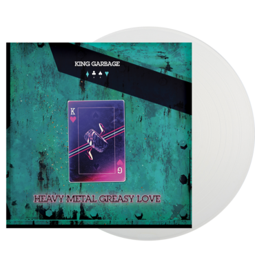 King Garbage - Heavy Metal Greasy Love LP (Indie Exclusive White Vinyl)