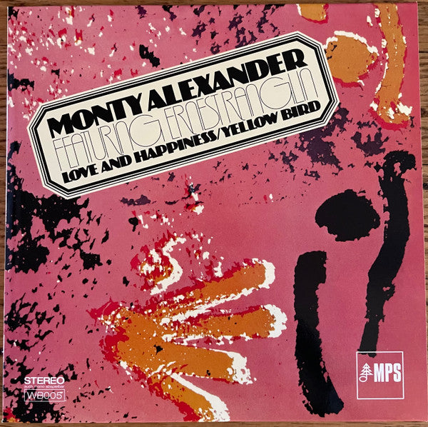 Monty Alexander - Love And Happiness 7"