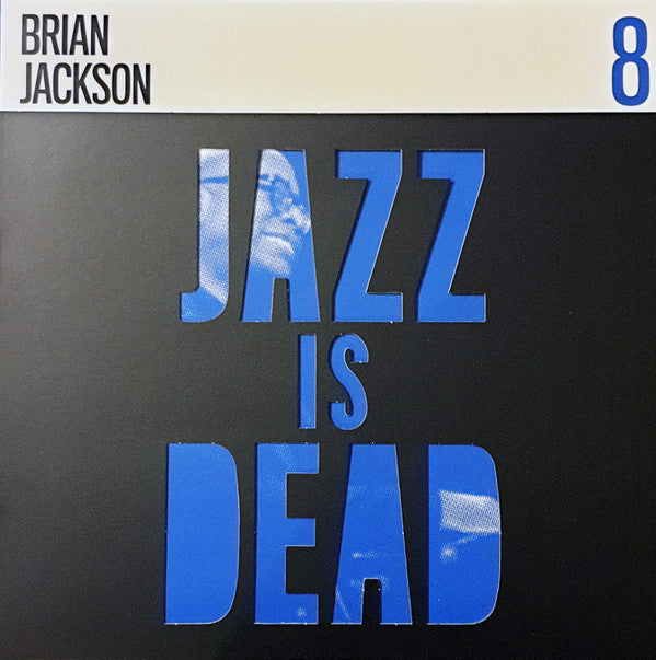 Ali Shaheed Muhammad & Adrian Younge - Jazz Is Dead 8: Brian Jackson LP