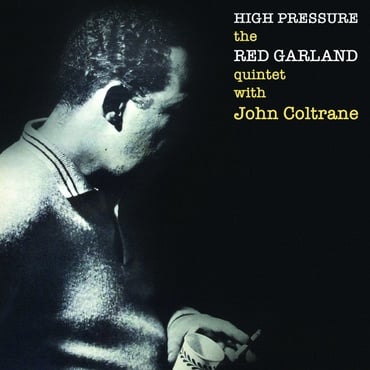 The Red Garland Quintet With John Coltrane And Donald Byrd – High Pressure (Clear Vinyl)