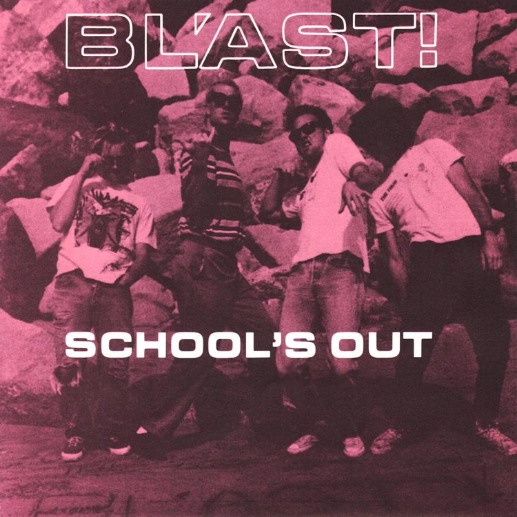 Bl'ast - School's Out b/w Your Eyes & The Slave 7"