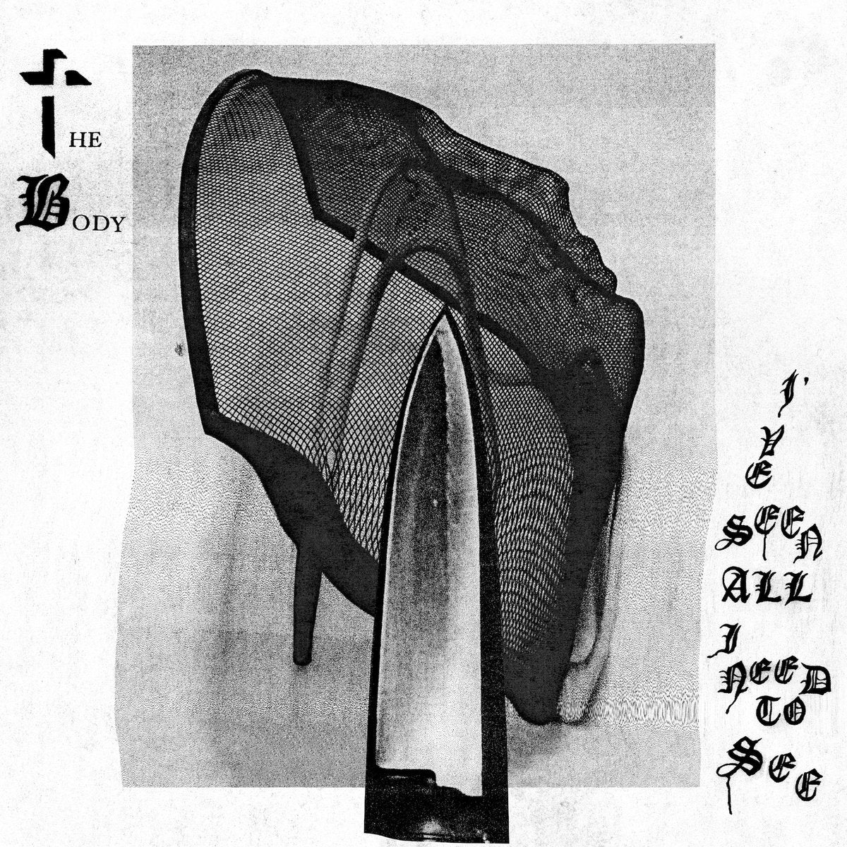 The Body - I've Seen All I Need To See LP