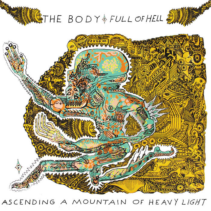The Body - Ascending A Mountain Of Heavy Light LP