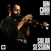 Ian Carr Double Quintet - Solar Session 10" (Limited to 500)