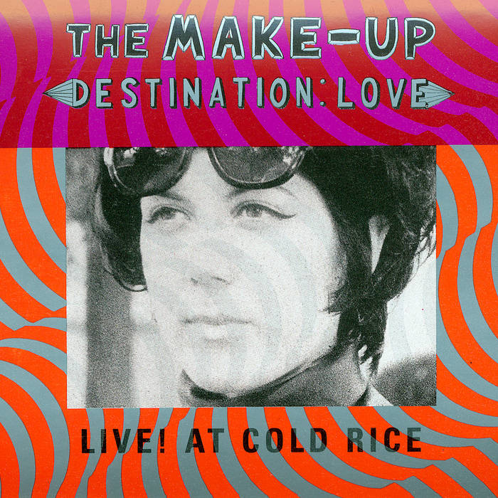 Make Up - Destination: Love; Live! At Cold Rice LP