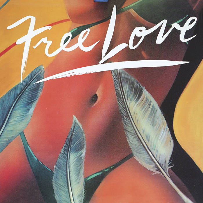 Free Love - S/T LP (180g Deluxe Edition)