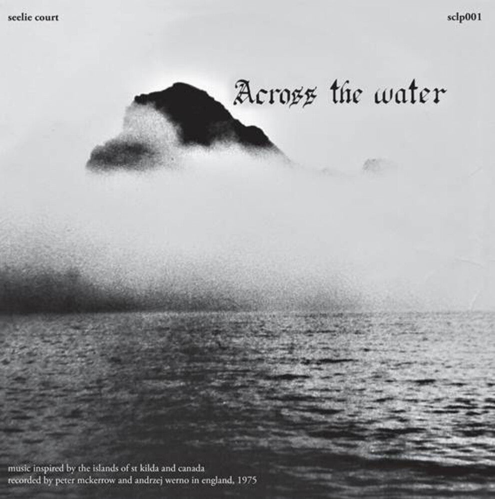Seelie Court - Across the Water LP (Remastered, Gatefold)