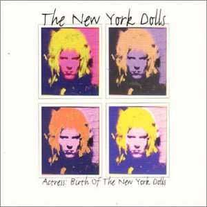 The New York Dolls / Actress: Birth Of The New York Dolls LP (Reissue, Italy Pressing)