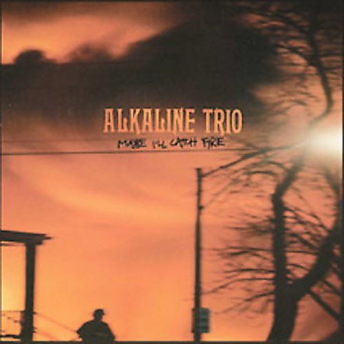 Alkaline Trio - Maybe I'll Catch Fire LP