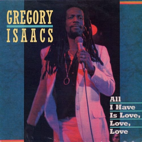 Gregory Isaacs - All I Have Is Love, Love LP