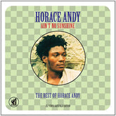 Horace Andy – Ain't No Sunshine: The Best of Horace Andy 2LP