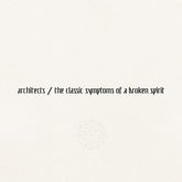 Architects - The Classic Symptoms Of A Broken Spirit LP (Gatefold)