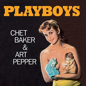 Chet Baker & Art Pepper – Playboys LP (180g, Orange Vinyl, Bonus Track)