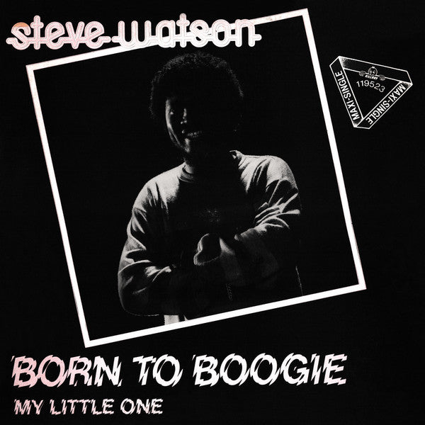 Steve Watson – Born To Boogie / My Little One 12" (RSD Exclusive, Clear Vinyl, 180g)