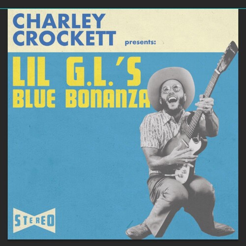 Charley Crockett - Lil G.l.'s Blue Bonanza LP (180g, Download)