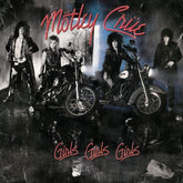 Motley Crue – Girls, Girls, Girls LP (40th Anniversary)