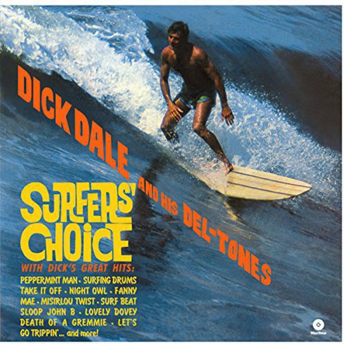 Dick Dale And His Del-Tones – Surfers' Choice LP (180g)