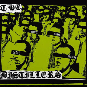 The Distillers - Sing Sing Death House LP (20th Anniversary, Green Vinyl)