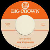 Sunny & The Sunliners - I Can Remember Sitting In The Park b/w I Can Remember 7"