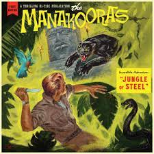 The Manakooras - Jungle Of Steel LP (Colored Vinyl)
