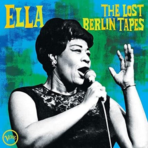 Ella Fitzgerald -  Ella: The Lost Berlin Tapes 2LP (Gatefold)