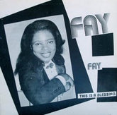 Fay – This Is A Blessing LP